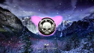 Kar - Sev Guyni Shorer (Armmusicbeats Remix) 2021-2022