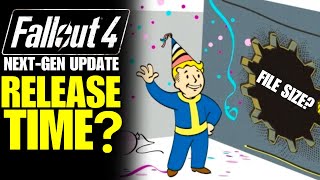 Fallout 4 Next Gen Update Release Time \& File Size Updates