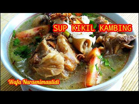 RESEP SUP KIKIL KAMBING.