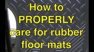 How to PROPERLY care for rubber floor mats