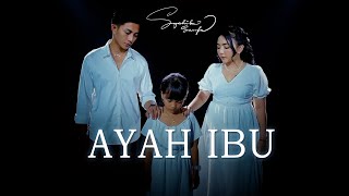 Syahiba Saufa Ft. Affiya Saufa & Mikko - Ayah Ibu