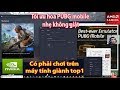 Cài giả lập tencent PUBG mobile tối ưu hóa cấu hình không giật lag