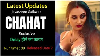 Jayshree Gaikwad New Web series Chahat Updates | Released updates | jayshree Gai