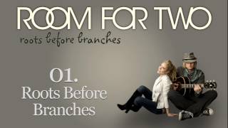 Watch Room For Two Roots Before Branches video