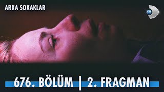 Arka Sokaklar 676. Bölüm 2. Fragmanı