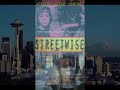 Streetwise-My Story in Several Short Videos