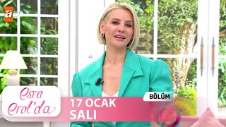 Esra Erolda 17 Ocak 2023 Tek Parça