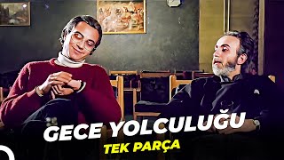 Gece Yolculuğu | Eski Türk Dram Filmi  İzle