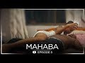 "Picha za uchi"| MAHABA (Season one) Episode 5 #Mwijaku #Meninah #Mukasa