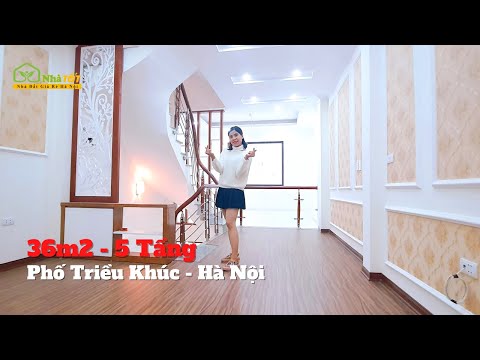 Bán Nhà Phố Triều Khúc 36m2 - 5 Tầng | nhà TỐT