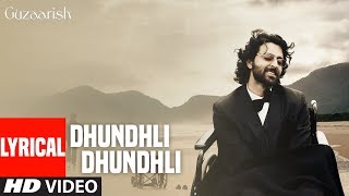 Dhundhli Dhundhli Shaam Hui Lyrical | Guzaarish | Hrithik Roshan, Aishwarya Rai