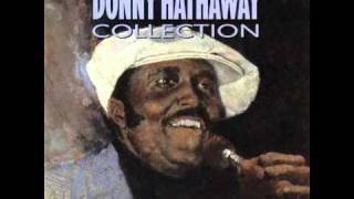 Watch Donny Hathaway You Were Meant For Me video