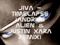 Jiva - Timelapse (Andrius Alien & Justin Xara remix)