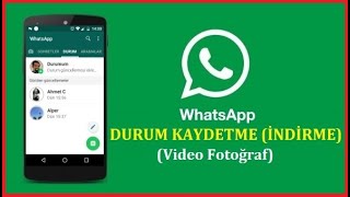 Whatsapp Durum İndirme (VİDEO - FOTOĞRAF) 2020