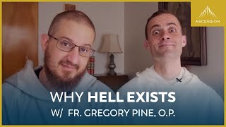 Why Hell Exists feat. Fr. Gregory Pine, O.P.