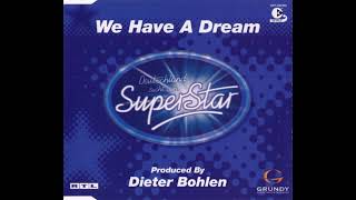Watch Deutschland Sucht Den Superstar We Have A Dream Radio Edit video