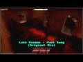 Luke Kosmas - Fuck Swag (Original Mix)
