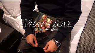 Mkay - Whats Love? Official Music Video