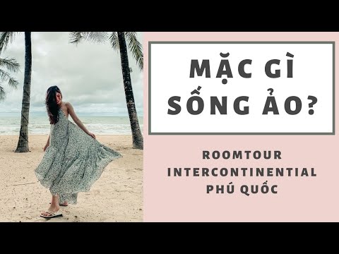 MẶC GÌ SỐNG ẢO? Review Váy Local Brand - Roomtour Intercontinential Phú Quốc | Tê Linh LocalBrand#1