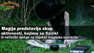 Magija Predstavlja Skup Aktivnosti, Kojima Se Fizički Ili Nefizički Djeluje Na Osobu...