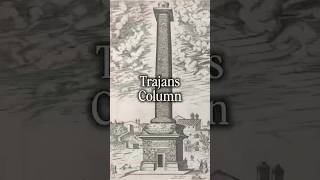 Why Trajans Column Is Ancient Romes Smartest Monument