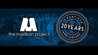 The Madison Project 20 Year Anniversary Concert
