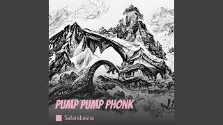 Pump Pump Phonk