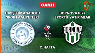 Eski̇şehi̇r Anadolu Spor Faali̇yetleri̇ A.ş. - Bornova 1877 Sporti̇f Yatirimlar A.ş.