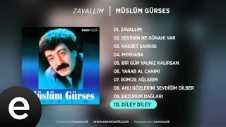 Diley Diley (Müslüm Gürses)  Audio #dileydiley #müslümgürses - Esen Müzik