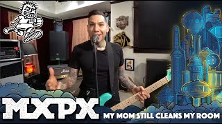 Watch MXPX My Mom Still Cleans My Room video