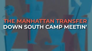 Watch Manhattan Transfer Down South Camp Meetin video