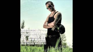 Mehrdad X2 Ft Soheil Mokhtari-Ye Goshe