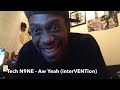 Tech N9NE - Aw Yeah (interVENTion) Song Reaction