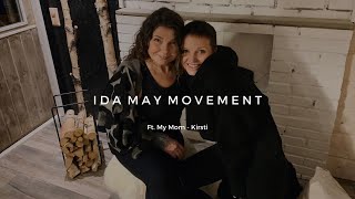 Ida May Movement Ft. My Mom - Kirsti
