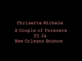 Chrisette Michele -A Couple of Forevers (New Orleans Bounce)
