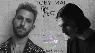 Toby Mai & Two Feet - Cities Dj Cat Bachata Remix