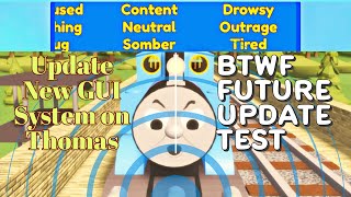 New Gui System On Thomas Update On Btwf Future Update Test