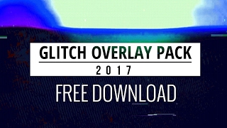 10 Glitch Overlays Pack Transitions For Sony Vegas & After Effects 2017