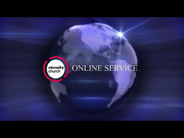 Eternity Church Online 25/09/22