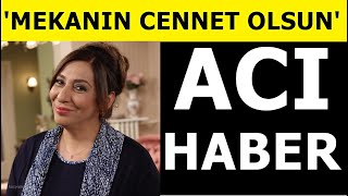 Melek Baykal Acı Haberi Paylaştı