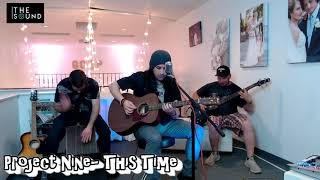 Project Nine - This Time #thesound228