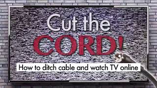 Cut the cord: How to watch TV online without cable