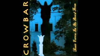 Watch Crowbar Awakening video