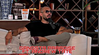 Gangsta Paradise Ft. Andrew Tate