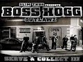 Boss Hogg Outlawz (Slim Thug, J Dawg, & LE$.) --get high