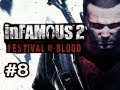 Infamous: Festival of Blood DLC Walkthrough w/Nova Ep.8 - Civilian Phase Walk