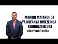 Mambo Matano (5) Ya Kufanya Uweze Kuwa Kiongozi Mzuri