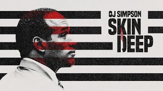 OJ Simpson: Skin Deep (Official Trailer)