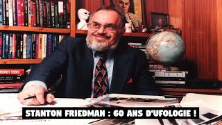 Stanton Friedman : de Roswell au Majestic 12 , 60 ans d'ufologie!