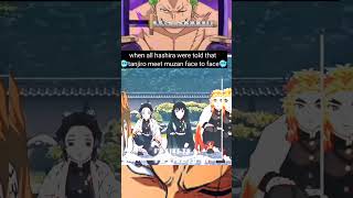 When All Hashira Were Told That Tanjiro Meet Muzan Face To Face .